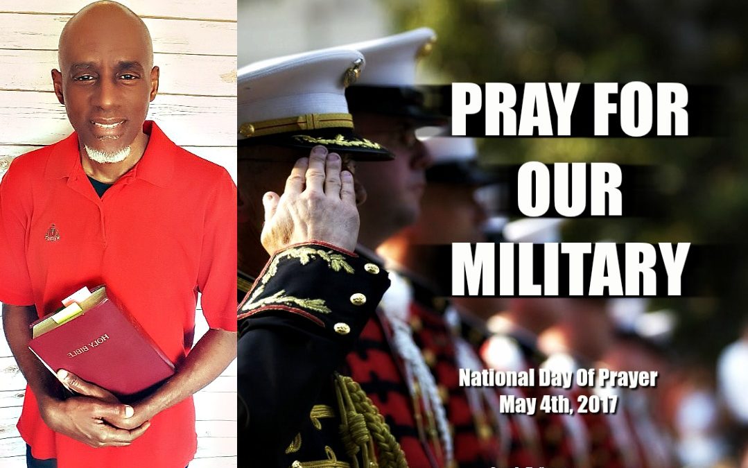 Pray For Our Military – National Day Of Prayer 2017