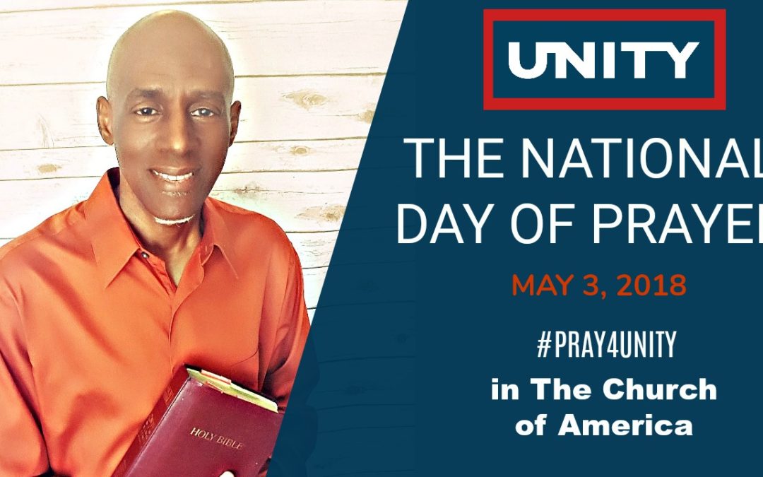 National Day of Prayer 2018 – #PRAY4UNITY in The Church of America
