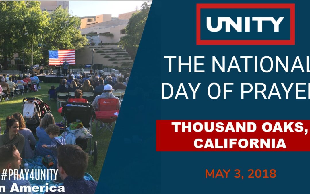 National Day of Prayer 2018 – #PRAY4UNITY | Thousand Oaks, California Event